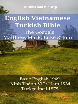 cover image of English Vietnamese Turkish Bible--The Gospels--Matthew, Mark, Luke & John